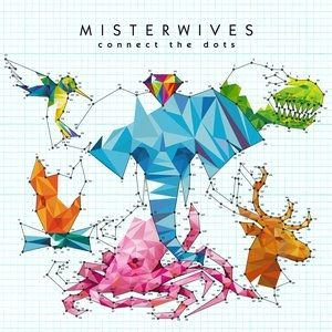 MisterWives Connect the Dots, 2017