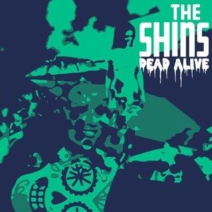 Album The Shins - Dead Alive