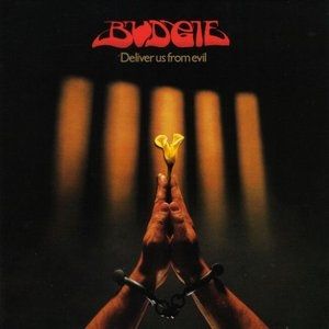 Album Budgie - Deliver Us from Evil