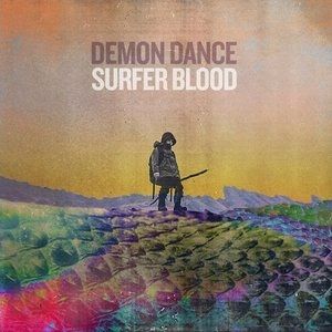 Album Surfer Blood - Demon Dance
