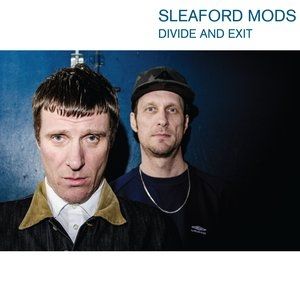 Album Sleaford Mods - Divide and Exit