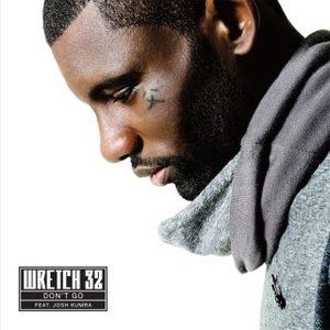 Wretch 32 Don't Go, 2011