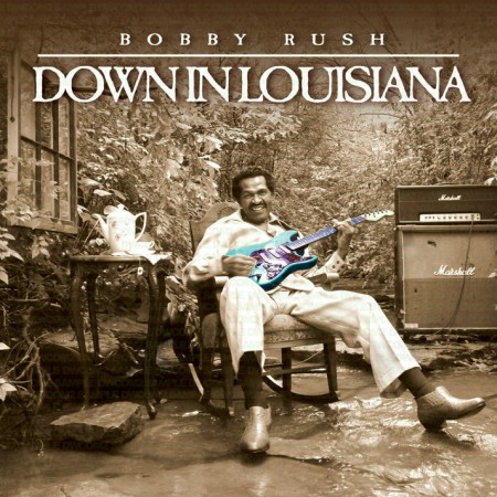 Bobby Rush Down in Louisiana, 2013
