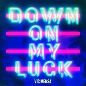 Album Vic Mensa - Down on My Luck