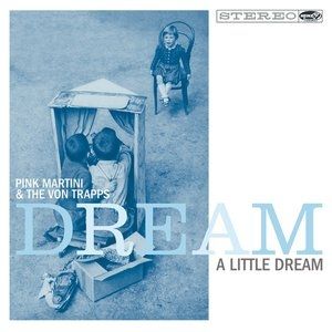 Dream a Little Dream Album 