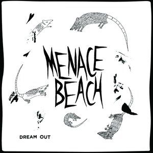 Album Menace Beach - Dream Out
