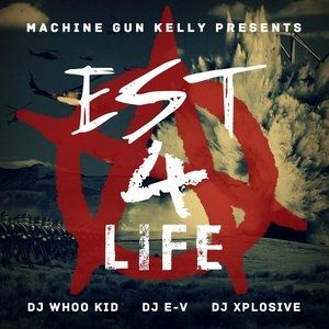 Album Machine Gun Kelly - EST 4 Life