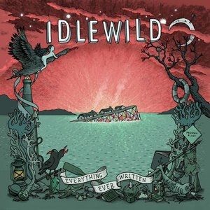 Album Idlewild - Everything Ever Written
