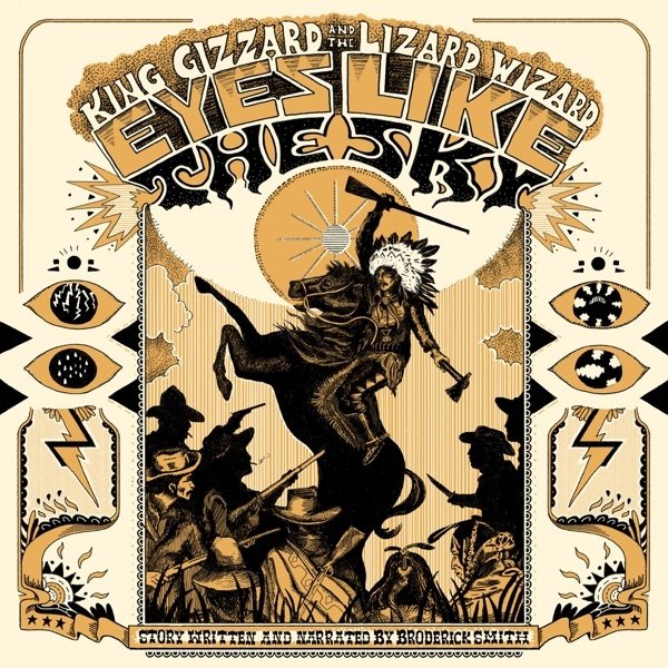 King Gizzard & The Lizard Wizard : Eyes Like the Sky