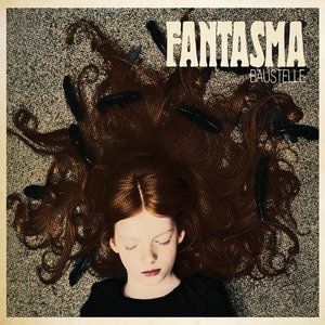 Album Baustelle - Fantasma