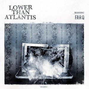 Album Lower Than Atlantis - Far Q