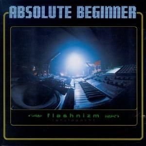 Album Absolute Beginner - Flashnizm [Stylopath]