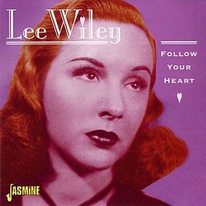 Album Lee Wiley - Follow Your Heart