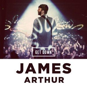 James Arthur Get Down, 2014