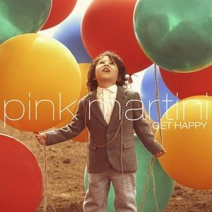 Album Pink Martini - Get Happy