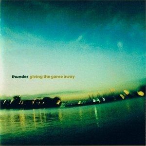 Album Thunder - Giving the Game Away