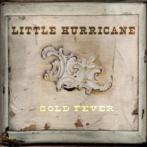 Album Little Hurricane - Gold Fever