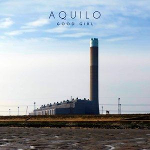 Album Good Girl - Aquilo