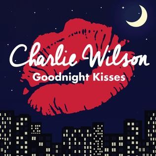 Charlie Wilson Goodnight Kisses, 2014