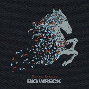 Album Big Wreck - Grace Street