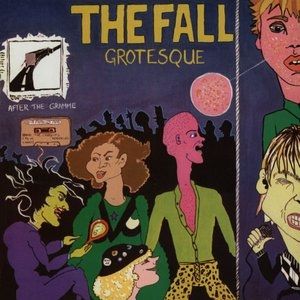 Album The Fall - Grotesque (After the Gramme)