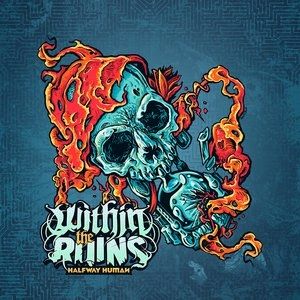 Album Within the Ruins - Halfway Human