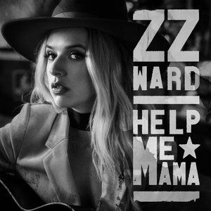 Album ZZ Ward - Help Me Mama