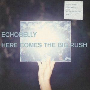Album Echobelly - Here Comes the Big Rush