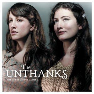 The Unthanks Here's the Tender Coming, 2009
