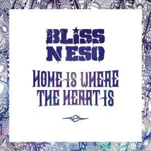 Bliss n Eso Home Is Where The Heart Is, 2013