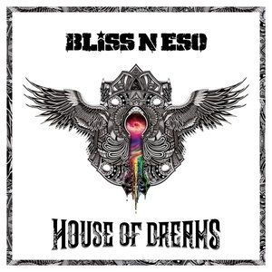 Bliss n Eso House of Dreams, 2013