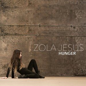 Zola Jesus Hunger, 2015