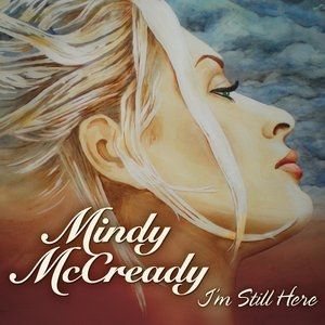 Mindy McCready I'm Still Here, 2010