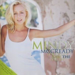 Mindy McCready : If I Don't Stay the Night