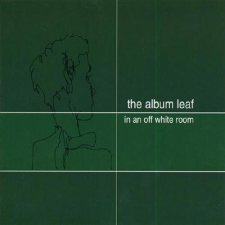 The Album Leaf In an Off White Room, 2001