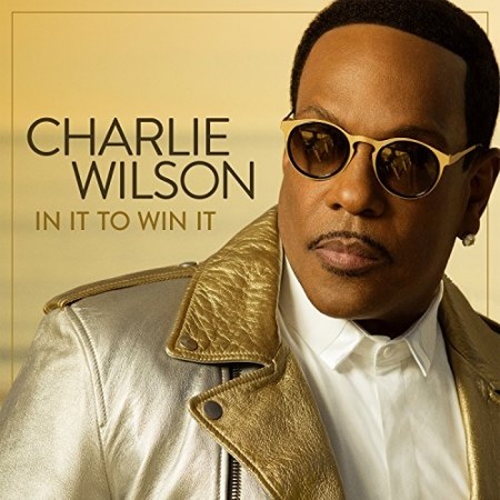 Album Charlie Wilson - In It to Win It