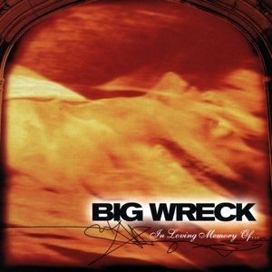 Album Big Wreck - In Loving Memory Of...