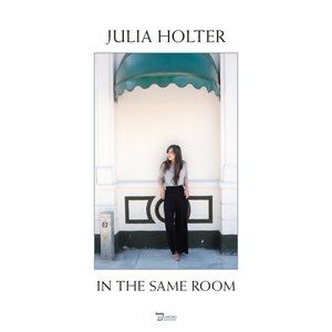 Album Julia Holter - In the Same Room
