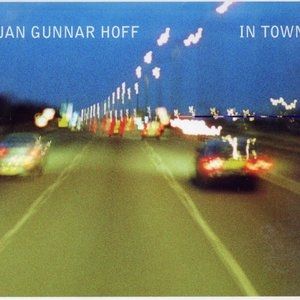 Album Jan Gunnar Hoff -  In Town