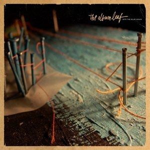 Album The Album Leaf - Into the Blue Again