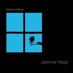 Album Kathryn Williams - Jasmine Hoop