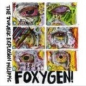Album Foxygen - Jurrassic Exxplosion Phillipic