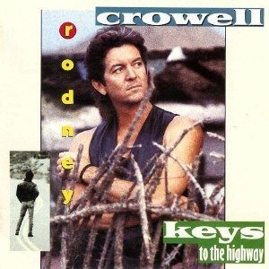 Album Rodney Crowell - Keys to the Highway