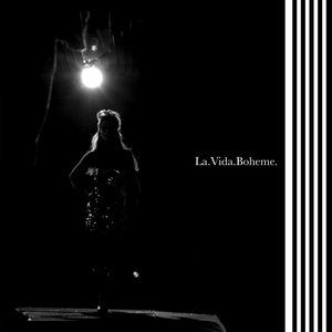 Album La Vida Bohème - La Vida Bohème