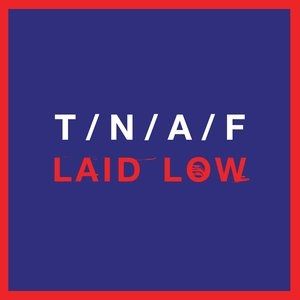 Album The Naked and Famous - Laid Low