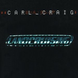 Album Carl Craig -  Landcruising