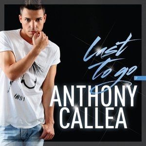 Album Last to Go - Anthony Callea