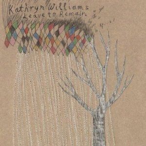 Album Kathryn Williams - Leave to Remain