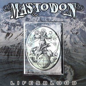 Mastodon Lifesblood, 2001