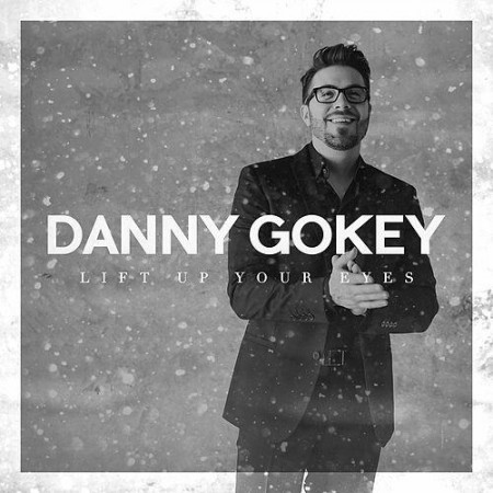 Album Danny Gokey - Lift Up Your Eyes